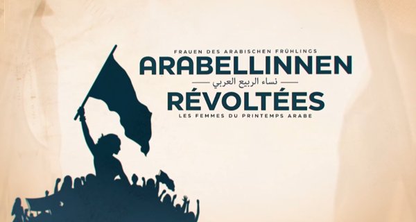Arabellinnen – Frauen des Arabischen Frühlings – Bild: arte Arabellinnen – Frauen des Arabischen Frühlings – Bild: arte