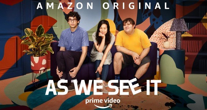 As We See It – Bild: Amazon Prime Video As We See It – Bild: Amazon Prime Video
