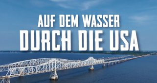 Auf dem Wasser durch die USA Auf dem Wasser durch die USA