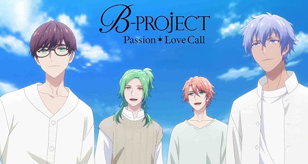 B-PROJECT Passion*Love Call – Bild: A-1 Pictures
