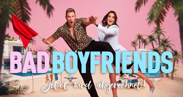 Bad Boyfriends – Bild: RTL/Pascal Bünning Bad Boyfriends – Bild: RTL/Pascal Bünning