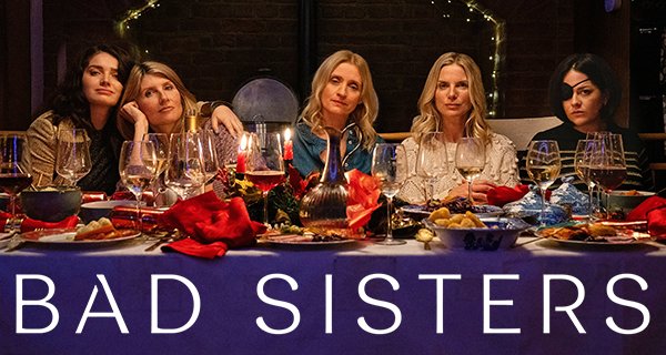 Bad Sisters – Bild: Apple Studios