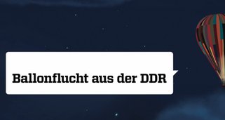 Ballonflucht aus der DDR Ballonflucht aus der DDR