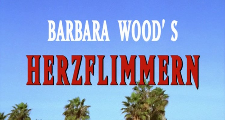 Barbara Wood’s Herzflimmern – Bild: ZDF Barbara Wood’s Herzflimmern – Bild: ZDF