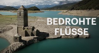 Bedrohte Flüsse