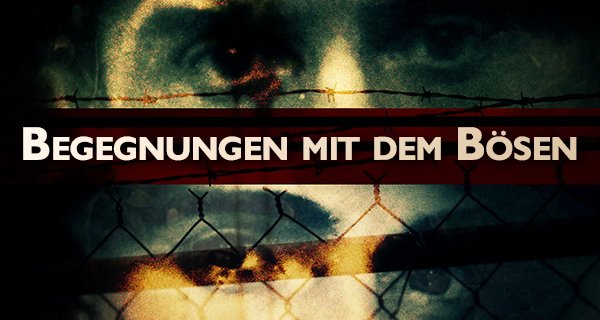 Begegnungen mit dem Bösen – Bild: Sky/Woodcut Media