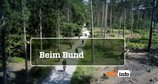 Beim Bund – Bild: ZDF Beim Bund – Bild: ZDF