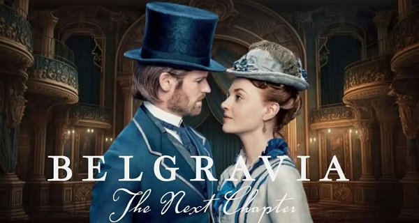 Belgravia: The Next Chapter – Bild: ITVX