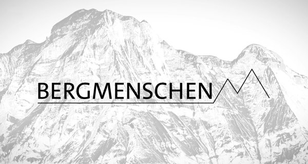 Bergmenschen – Bild: Bayerischer Rundfunk
