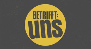 betrifft: uns – Reportagen ohne Filter