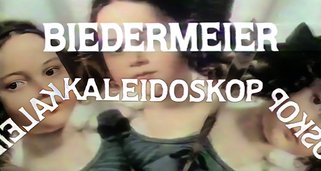Biedermeier Kaleidoskop