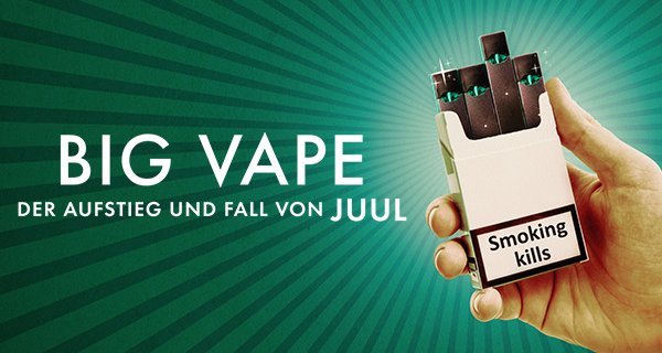 Big Vape: Der Aufstieg und Fall von Juul – Bild: Netflix