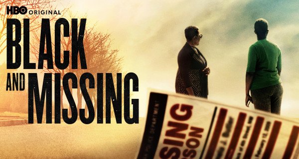 Black and Missing – Bild: HBO Black and Missing – Bild: HBO