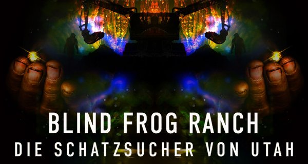 Blind Frog Ranch – Die Schatzsucher von Utah – Bild: Discovery