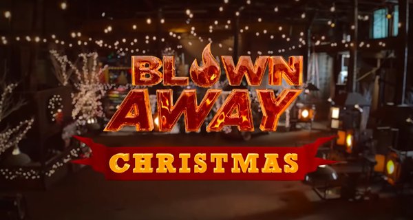 Blown Away: Christmas – Bild: Netflix/Screenshot Blown Away: Christmas – Bild: Netflix/Screenshot