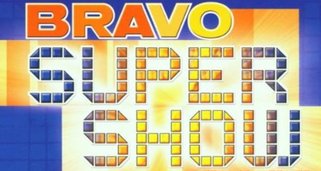 BRAVO Super Show BRAVO Super Show