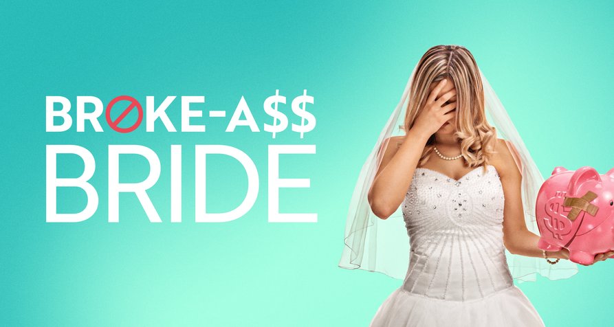 Broke-Ass Bride – Bild: Disney Broke-Ass Bride – Bild: Disney