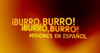 !Burro! Burro! – Misiones en espanol