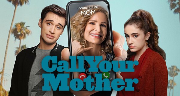 Call Your Mother – Bild: ABC