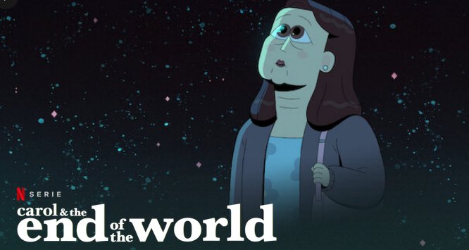 Carol & The End of The World – Bild: Netflix Carol & The End of The World – Bild: Netflix