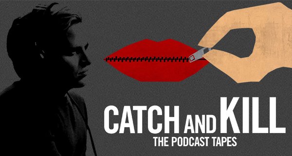Catch and Kill: The Podcast Tapes – Bild: HBO Documentary Films/World of Wonder Productions Catch and Kill: The Podcast Tapes – Bild: HBO Documentary Films/World of Wonder Productions