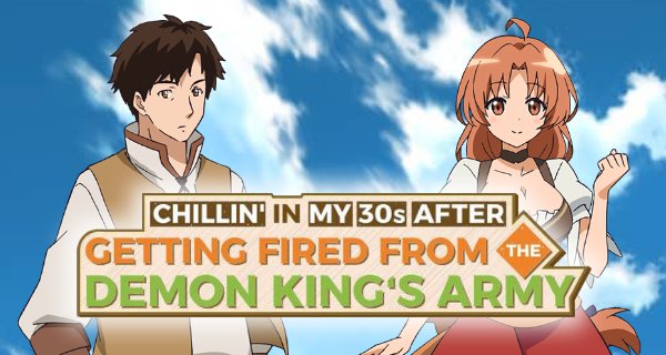 Chillin’ in My 30s after Getting Fired from the Demon King’s Army – Bild: Encourage Films