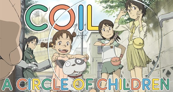 Coil – A Circle of Children – Bild: Madhouse