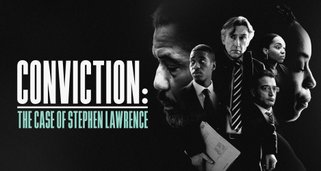 Conviction: The Case of Stephen Lawrence
