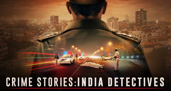 Crime Stories: India Detectives – Bild: Netflix