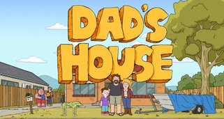 Dad’s House Dad’s House