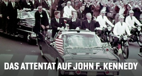 Das Attentat auf John F. Kennedy – Bild: Spiegel Geschichte Das Attentat auf John F. Kennedy – Bild: Spiegel Geschichte