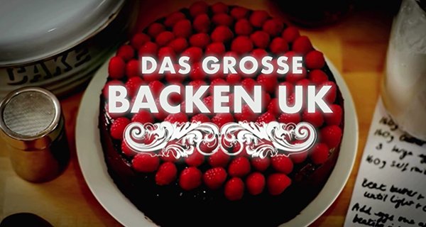 Das große Backen – UK – Bild: sixx/Love Productions Das große Backen – UK – Bild: sixx/Love Productions