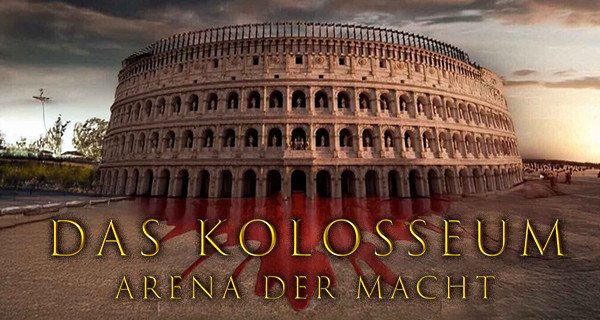 Das Kolosseum – Arena der Macht – Bild: Blink Films