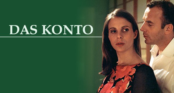 Das Konto – Bild: ZDF und ARD-Degeto Das Konto – Bild: ZDF und ARD-Degeto
