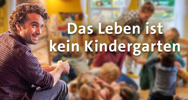 Das Leben ist kein Kindergarten – Bild: ARD Degeto/Reiner Bajo