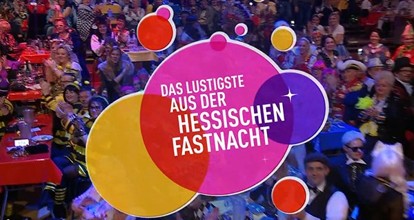 Das Lustigste aus der hessischen Fastnacht – Bild: hr-fernsehen Das Lustigste aus der hessischen Fastnacht – Bild: hr-fernsehen