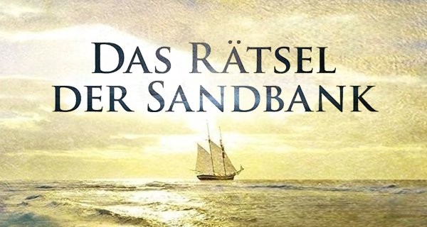 Das Rätsel der Sandbank – Bild: Studio Hamburg Enterprises