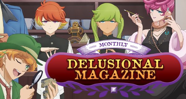 Delusional Monthly Magazine – Bild: OLM Team Yoshioka Delusional Monthly Magazine – Bild: OLM Team Yoshioka