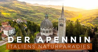 Der Apennin – Italiens Naturparadies