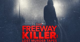 Der Freeway Killer: Das Böse spricht Der Freeway Killer: Das Böse spricht