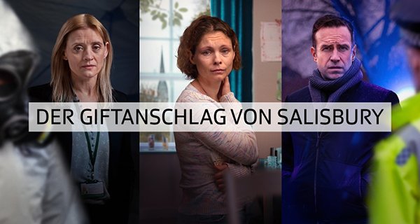 Der Giftanschlag von Salisbury – Bild: BBC One Der Giftanschlag von Salisbury – Bild: BBC One