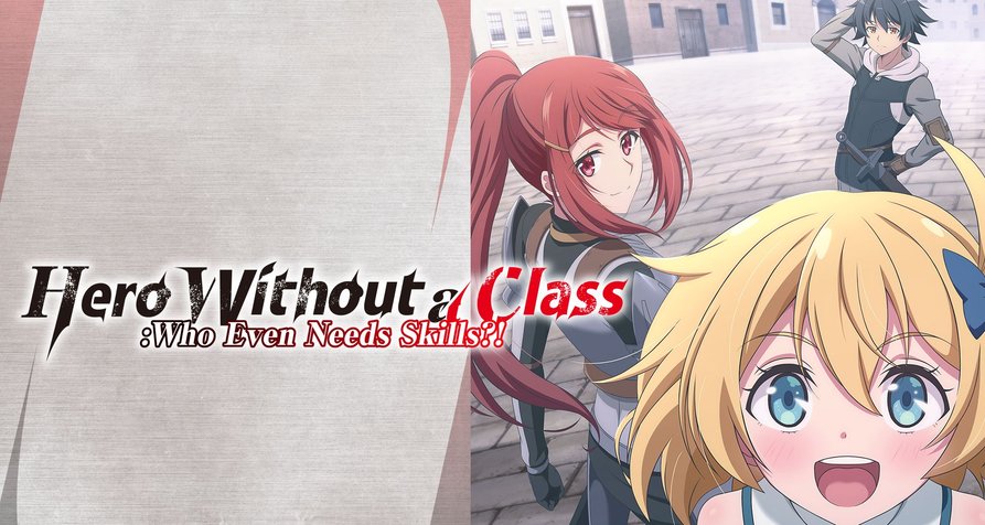 Der Held ohne Klasse: Der Aufstieg eines Talentlosen – Bild: Shichio Kuzu, Yumehito Ueda, Earth Star Entertainment / Hero Without a Class Production Committee