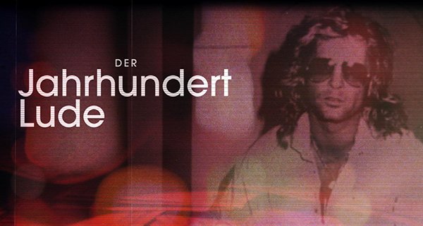 Der Jahrhundert-Lude – Bild: WELT Der Jahrhundert-Lude – Bild: WELT