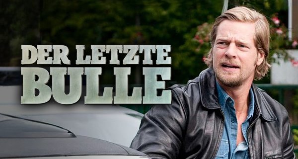 Der letzte Bulle – Bild: Sat.1 Der letzte Bulle – Bild: Sat.1