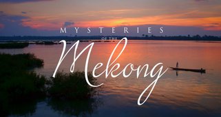 Der Mekong und seine Geheimnisse
