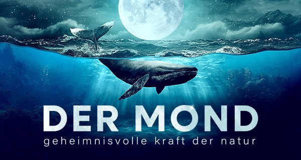 Der Mond – Geheimnisvolle Kraft der Natur – Bild: Sky/Love Nature/Humble Bee Films Der Mond – Geheimnisvolle Kraft der Natur – Bild: Sky/Love Nature/Humble Bee Films