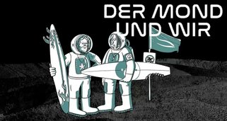 Der Mond und wir