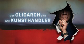 Der Oligarch und der Kunsthändler