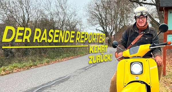 Der Rasende Reporter kehrt zurück! – Bild: rbb/Luca Maxim Hüther Der Rasende Reporter kehrt zurück! – Bild: rbb/Luca Maxim Hüther