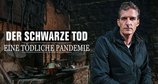 Der Schwarze Tod - Eine tödliche Pandemie – Bild: History/Channel 5